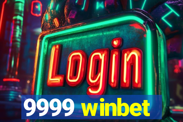 9999 winbet